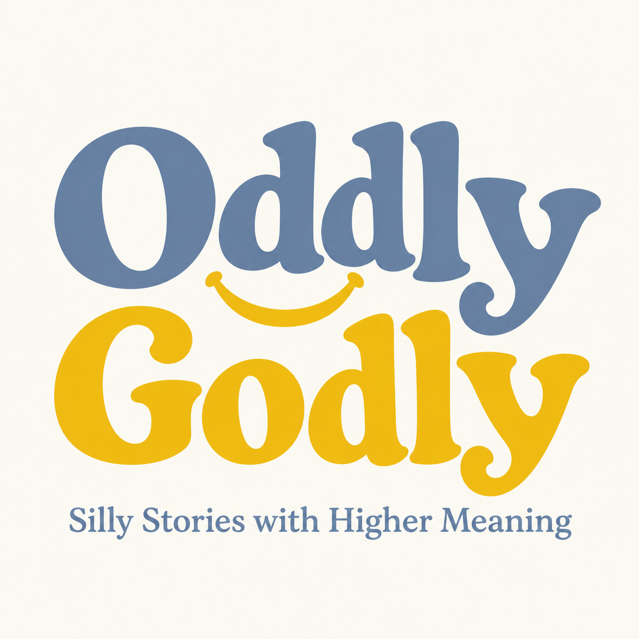 Oddly Godly: Silly Stories with Higher Meaning — podcast cover